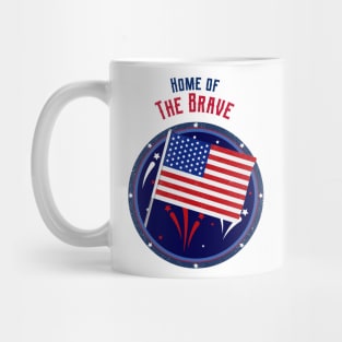 home of the brave, 4th of July Independence Day, fourth of july, usa Mug